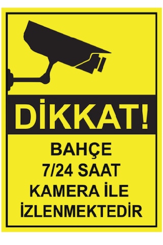Fezzpirint Dikkat Bahçe 7/24 Saat Kamera İle İzlenmektedir Ölçü 25 35 Dekote
