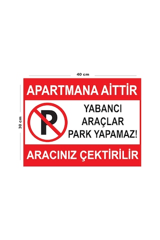 Metal Apartmana Aittir Yabancı Araçlar Park Yapamaz Aracınız Çektirilir 30cm X 40cm A3 Büyüklüğünde Metal Apartmana Aittir Yabancı Araçlar Park Yapamaz Aracınız Çektirilir 30cm X 40cm A3 Büyüklüğünde
