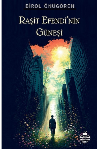 Raşit Efendi'nin Güneşi / Birol Önügören