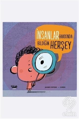 İnsanlar Hakkında Bildiğim Her Şey - Jaume Copons - Tekir Kitap