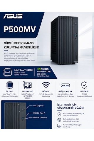 Asus Expertcenter P500MVC7GT730RNP01 Core 7 240H 16 GB 512 GB SSD GT 730 W11P Masaüstü Bilgisayar