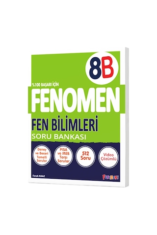 Fenomen Yayınları 8. Sınıf Fen Bilimleri B Soru Bankası Fenomen Yayınları 8. Sınıf Fen Bilimleri B Soru Bankası