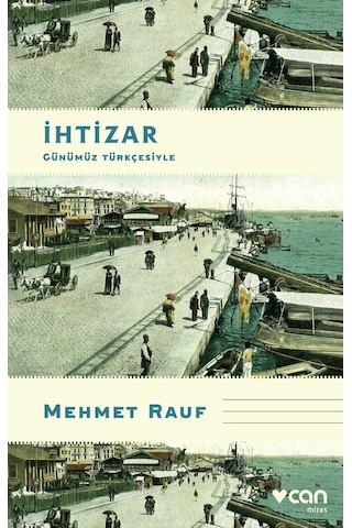Ihtizar (Günümüz Türkçesiyle) -  Mehmet Rauf -  Can Yayınları