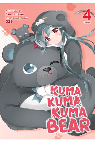 Kuma Kuma Kuma Bear Light Novel Vol. 4
