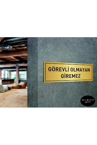 Görevli Olmayan Giremez Yazısı Gold Metal Levha
