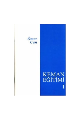 Keman Metodu Ömer Can Keman Eğitimi-1 Keman Metodu Ömer Can Keman Eğitimi-1