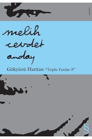 Gökyüzü Haritası: Toplu Yazılar 3 - Melih Cevdet Anday - Everest Yayınları