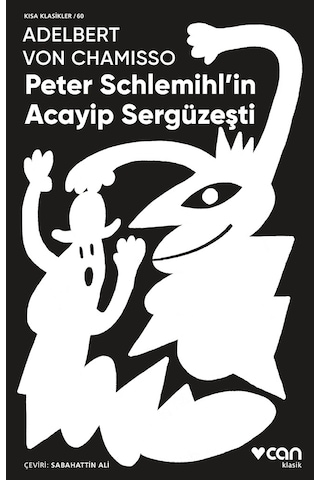 Peter Schlemihl’ In Acayip Sergüzeşti - Adelbert von Chamisso - Can Yayınları