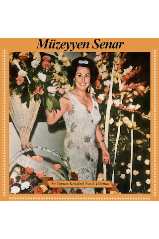 Müzeyyen Senar - Ne Yaptım Kendime Nasıl Aldattım Plak