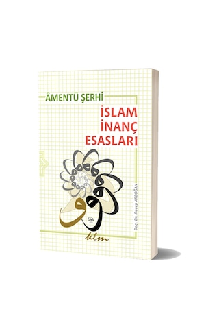 Âmentü Şerhi -Islam Inanç Esasları-