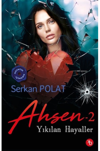 Ahsen 2 / Yıkılan Hayaller / Serkan Polat