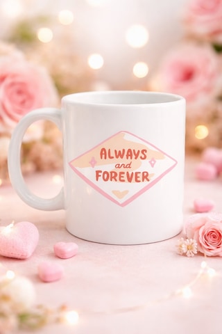 Always And Forever Yazılı Sevgiliye Arkadaşa Özel Porselen Kupa Model 18 - Romantik & Anlamlı Hediye Diğer