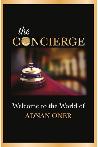 The Concierge - Welcome To The World Of Adnan Öner The Concierge - Welcome To The World Of Adnan Öner