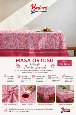 Pembe Yaprak Desenli Masa Örtüsü 150x150 Cm Leke Tutmaz Su Geçirmez Inox