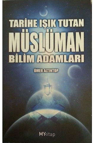 Tarihe Işık Tutan Müslüman Bilim Adamları