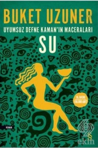 Uyumsuz Defne Kaman'In Maceraları Su/Buket Uzuner