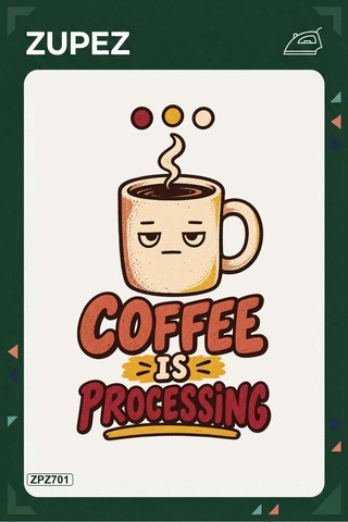 Zpz701 Coffee Is Processing Ütüyle Uygulanabilir Transfer Baskı - 911529641 Zpz701 Coffee Is Processing Ütüyle Uygulanabilir Transfer Baskı - 911529641