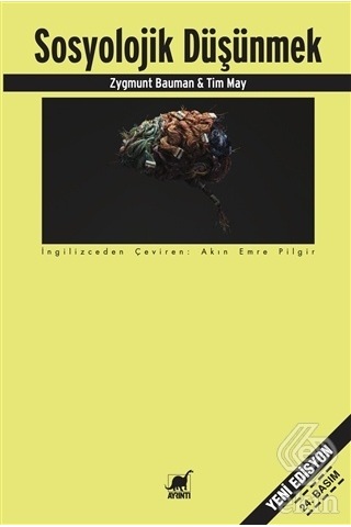 Sosyolojik Düşünmek/Zygmunt Bauman.Tim May