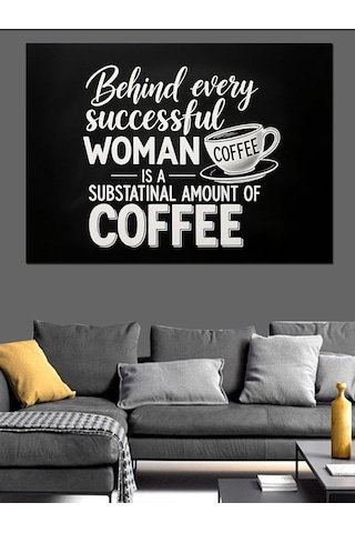 Ahşap Tablo Kahve Ve Kadın Temalı Motivasyon Yazısı