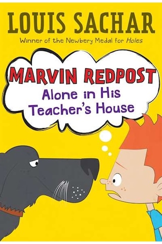 Alone in His Teacher's House (Marvin Redpost No. 4) - Louis Sachar - Random House Alone in His Teacher's House (Marvin Redpost No. 4) - Louis Sachar - Random House