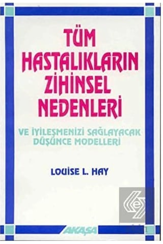 Tüm Hastalıkların Zihinsel Nedenleri Düşünce Gücüyle Tedavi 2 Kitap Set