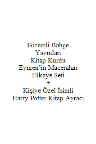 3. 4. Sınıf Hikaye Kitabı Seti Gizemli Bahçe Yayınları Kitap Kurdu Eymen'in Maceraları + Kişiye Özel İsimli Harry Potter Kitap Ayracı