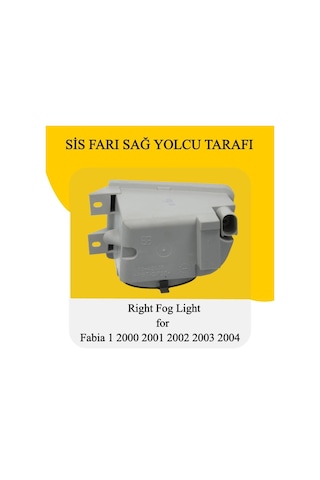 Fabia Sağ Sis Farı Lambası 2000 2001 2002 2003 2004 Modeller İçin