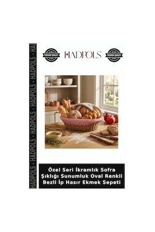 Özel Seri İkramlık Sofra Şıklığı Sunumluk Oval Renkli Bezli İp Hasır Ekmek Sepeti