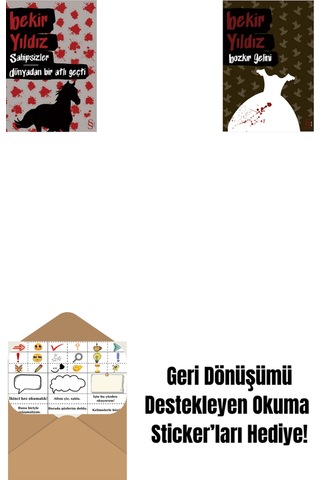 Sahipsizler - Dünyadan Bir Atlı Geçti + Bozkır Gelini + Okuma Sticker'ları