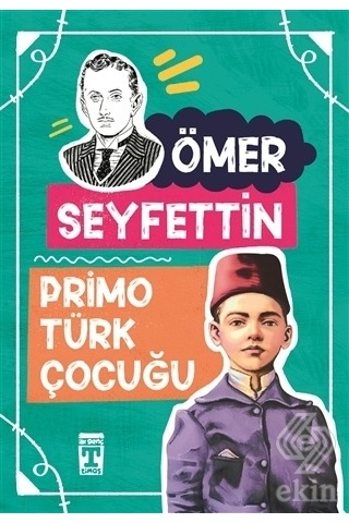 Primo Türk Çocuğu - Ömer Seyfettin - Timaş Çocuk
