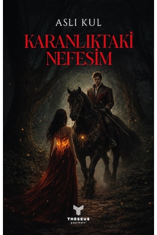 Karanlıktaki Nefesim - Aslı Kul - Theseus Yayınevi