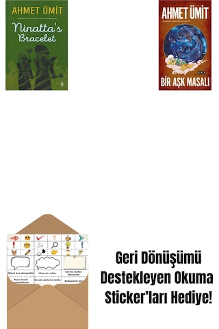 Ninatta's Bracelet + Bir Aşk Masalı + Okuma Sticker'ları