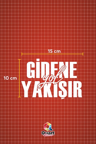 15 X 10 Cm Gidene Yol Yakışır Oto Sticker Araba Cam Yazısı Sticker