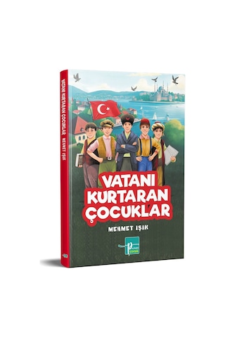 Vatanı Kurtaran Çocuklar Vatanı Kurtaran Çocuklar