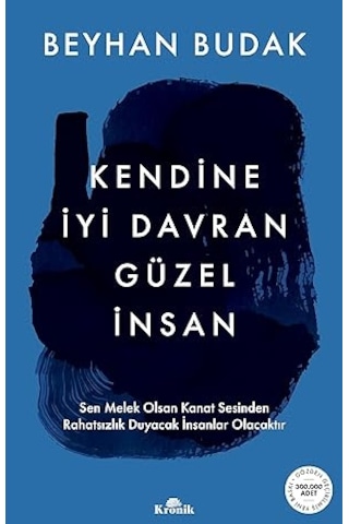 Kendine İyi Davran Güzel İnsan + Devlet Üzerine + İlk Osmanlılar: Ve Batı Anadolu Beylikleri Dünyası