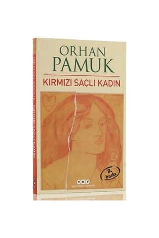 Orhan Pamuk'un Kırmızı Saçlı Kadın İle Aşkın Derinliği