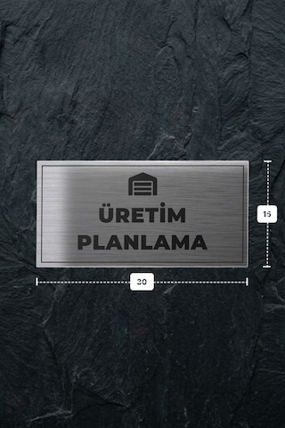 Üretım Planlama Yazılı - Metal - Gümüş Renk - Kapı İsimliği - 30x15 Cm
