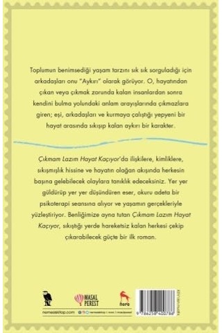 Çıkmam Lazım Hayat Kaçıyor