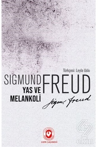 Yas ve Melankoli/Sigmund Freud Yas ve Melankoli/Sigmund Freud