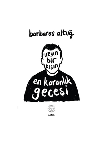Uzun Bir Kışın En Karanlık Gecesi