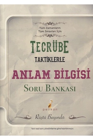 Pelikan Yayınevi Tecrübe Taktiklerle Anlam Bilgisi Soru Bankası