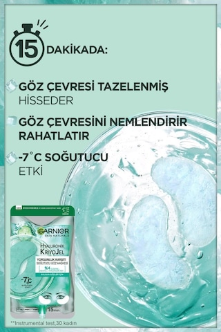Garnier Hyaluronik Kriyojel Yorgunluk Karşıtı Soğutucu Göz Maskesi