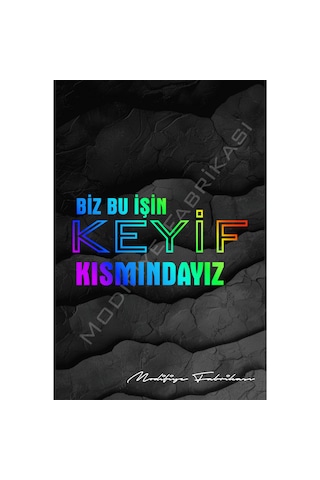 Biz Bu İşin Keyif Kısmındayız -sticker Folyo -hologram- 20 X 10.5