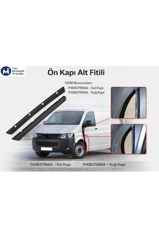 Im Global Vw Transporter T5 T6 Ön Kapı Alt Fitili Sol 7h0837565a Kapı Fitili Kapı Lastiği