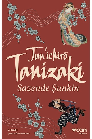 Sazende Şunkin - Junichiro Tanizaki - Can Yayınları