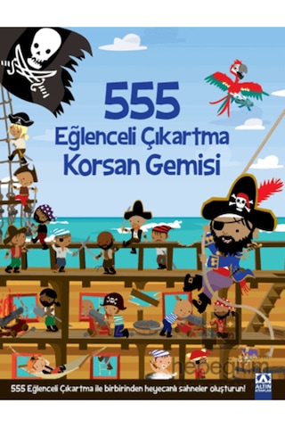 555 Eğlenceli Çıkartma - Korsan Gemisi- Altın Kitaplar