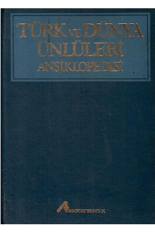 Türk Ve Dünya Ünlüleri Ansiklopedisi Kişiler Dönemler Akımlar Yapıtlar 1-2-3-4-5 Cilt