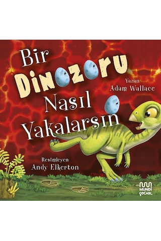 Bir Dinazoru Nasıl Yakalarsın