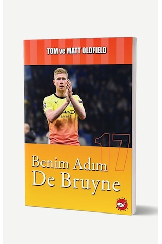 Benim Adım De Bruyne - Matt Oldfield - Beyaz Balina Yayınları