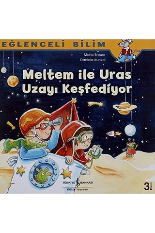 Eğlenceli Bilim - Meltem İle Uras Uzayı Keşfediyor